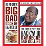 Al Roker's Big Bad Book of Barbecue: 100 Easy Recipes for Backyard Barbecue and Grilling