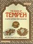 The Book of Tempeh: A Super Soyfood from Indonesia, Professional Edition