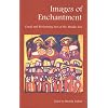 Images of Enchantment: Visual and Performing Arts of the Middle East