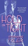 Hold on Tight (Hard to Hold Trilogy, Book 3)