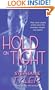 Hold on Tight (Hard to Hold Trilogy, Book 3)