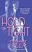 Hold on Tight (Hard to Hold Trilogy, Book 3)