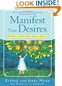 Manifest Your Desires: 365 Ways To Make Your Dreams A Reality: 365 Ways to Make Your Dream a Reality