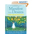 Manifest Your Desires: 365 Ways To Make Your Dreams A Reality: 365 Ways to Make Your Dream a Reality