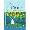 Manifest Your Desires: 365 Ways to Make Your Dreams a Reality