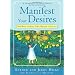 Manifest Your Desires: 365 Ways to Make Your Dreams a Reality