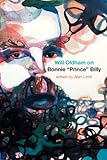 Will Oldham on Bonnie "Prince" Billy