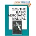 The Basic Aerobatic Manual (The Flight Manuals Series)