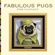 Fabulous Pugs 2008 Wall Calendar