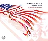 The Story of American Classical Music