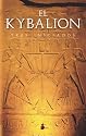 Kybalion, El (Spanish Edition)