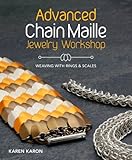 Advanced Chain Maille Jewelry Workshop: Weaving With Rings and Scales