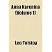Anna Karnina (Volume 1)