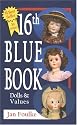 Blue Book Dolls and Values (Blue Book of Dolls & Values)