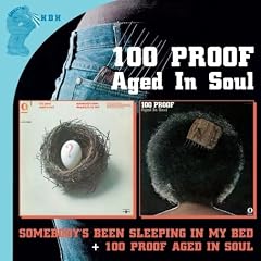 Somebody'S Been Sleeping/100 Proof Aged in Soul