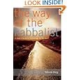 The Way of the Kabbalist: A User's Guide to Technology for the Soul