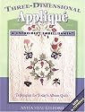 Three-Dimensional Applique and Embroidery Embellishment CD: Techniques for Today's Album Quilt
