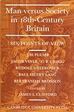 Man versus society in eighteenth-century Britain : six points of view