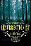 The Resurrectionist: A Novel