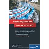 Produktionsplanung und -steuerung mit SAP ERP: Grundlagen - Prozesse - Customizingwissen (SAP PRESS)von "J�rg Thomas Dickersbach"