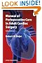 Manual of Perioperative Care in Adult Cardiac Surgery