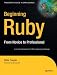 Beginning Ruby: From Novice to Professional (Expert's Voice in Open Source)