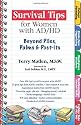 Survival Tips for Women with AD/HD: Beyond Piles, Palms, & Post-its