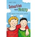 Sebastian und Phillip - Zwei ungleiche Freunde und ihre Abenteuer