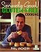 Seriously Good! Gluten-free Cooking: In Association with Coeliac UK
