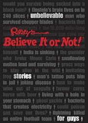Ripley's Unbelievable Stories For Guys: Ripley's Believe It Or Not!