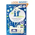 The If Machine: Philosophical Enquiry in the Classroom
