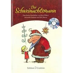 Der Schweinachtsmann mit CD Eine bunte Geschichte