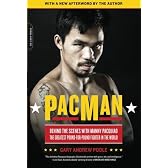 PacMan: Behind the Scenes with Manny Pacquiao--the Greatest Pound-for-Pound Fighter in the World