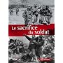 Le sacrifice du soldat : corps martyris�, corps mythifi�