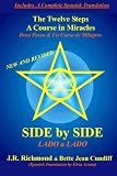 Side by Side: The Twelve Steps and A Course in Miracles