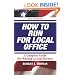How to Run for Local Office, Revised-second edition, 2008. An extensive step-by-step guide to help you win your election, along with valuable advice for you after you take office.