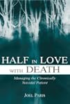 Half in Love With Death: Managing the...
