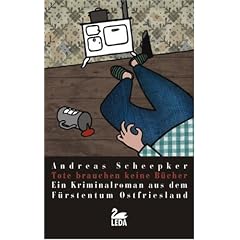 Tote brauchen keine B�cher: Ostfrieslandkrimi