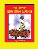 The Best of Henry Heron Cartoons