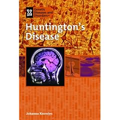 Huntington's Disease (Genetic & Developmental Diseases & Disorders) by Johanna Knowles