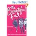 The Beautiful Fall: Fashion, Genius and Glorious Excess in 1970s Paris