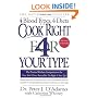 Cook Right 4 Your Type: The Practical Kitchen Companion to Eat Right 4 Your Type