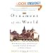 The Ornament of the World: How Muslims, Jews and Christians Created a Culture of Tolerance in Medieval Spain