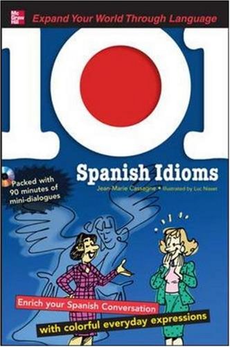 Childrens Toyshop  Books : 101 Spanish Idioms with MP3 Disc: Enrich your Spanish conversation with colorful everyday expressions: Enrich Your Spanish Conversation with Colorful Everyday Expressions (101... Language Series)