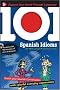 101 Spanish Idioms with MP3 Disc: Enrich your Spanish conversation with colorful everyday expressions (101... Language Series)