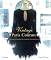 Vintage Paris Couture: The French Woman's Guide to Shopping