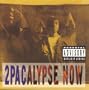 2pacalypse Now