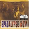 2Pacalypse Now 2Pacalypse Now
