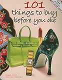 101 Things to Buy Before You Die