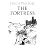 The Fortress (Herries Chronicles): 0 (Herries Chronicles)